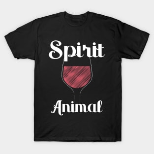 My Spirit Animal Is Wine - Red Wine Glass Drinking T-Shirt